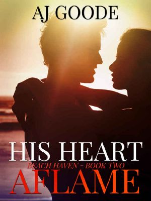 [Beach Haven 02] • His Heart Aflame